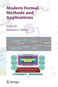 Title: Modern Formal Methods and Applications, Author: Hossam A. Gabbar