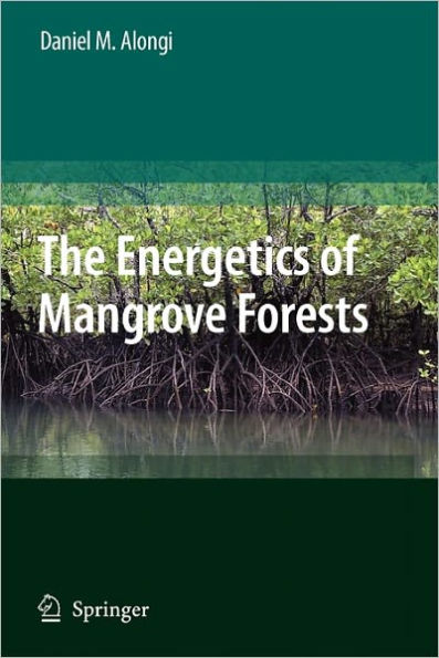 The Energetics of Mangrove Forests / Edition 1