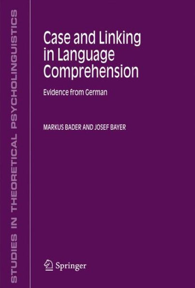 Case and Linking Language Comprehension: Evidence from German