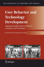 User Behavior and Technology Development: Shaping Sustainable Relations Between Consumers and Technologies