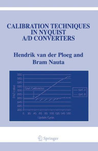 Title: Calibration Techniques in Nyquist A/D Converters / Edition 1, Author: Hendrik van der Ploeg