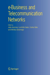 Title: e-Business and Telecommunication Networks / Edition 1, Author: João Ascenso