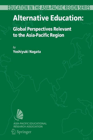Alternative Education: Global Perspectives Relevant to the Asia-Pacific Region