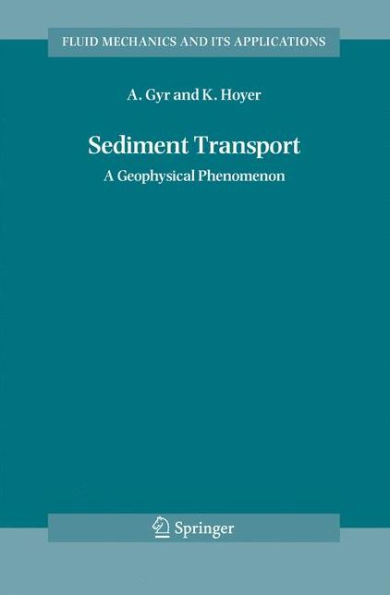 Sediment Transport: A Geophysical Phenomenon