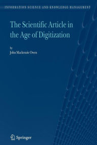 Title: The Scientific Article in the Age of Digitization, Author: John Mackenzie Owen