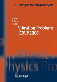 Title: The Seventh International Conference on Vibration Problems ICOVP 2005: 05-09 September 2005, Istanbul, Turkey, Author: Esin Inan