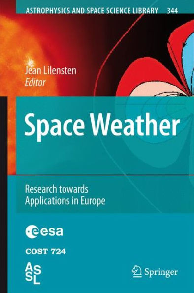 Space Weather: Research Towards Applications Europe