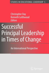 Title: Successful Principal Leadership in Times of Change: An International Perspective, Author: Christopher Day