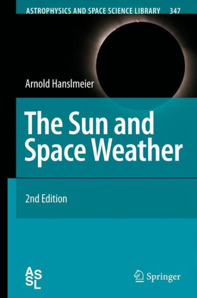 The Sun and Space Weather / Edition 2