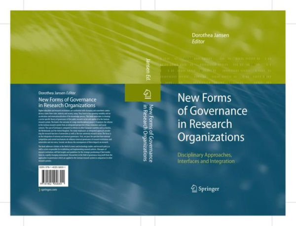 New Forms of Governance Research Organizations: Disciplinary Approaches, Interfaces and Integration