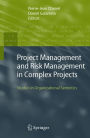 Project Management and Risk Management in Complex Projects: Studies in Organizational Semiotics / Edition 1