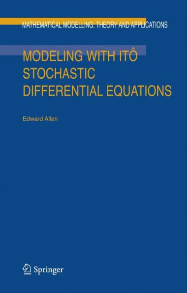 Modeling with Itô Stochastic Differential Equations / Edition 1