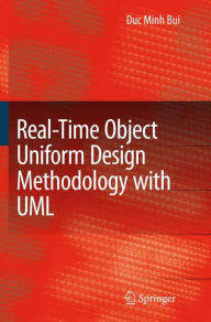 Title: Real-Time Object Uniform Design Methodology with UML / Edition 1, Author: Bui Minh Duc