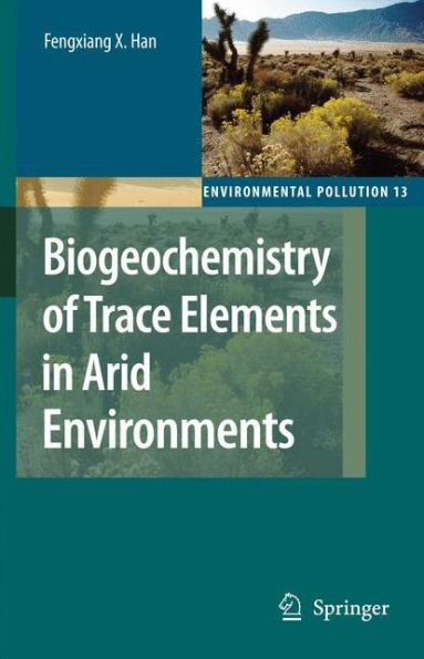 Biogeochemistry of Trace Elements in Arid Environments