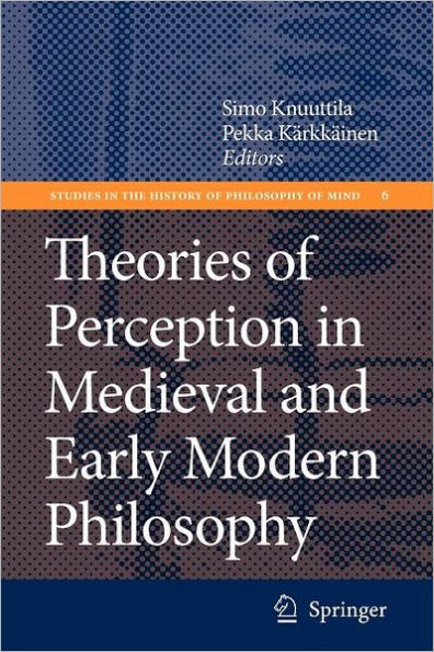 Theories of Perception Medieval and Early Modern Philosophy