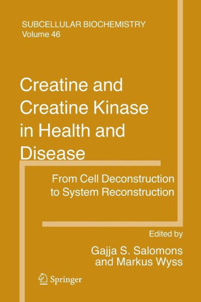 Creatine and Creatine Kinase in Health and Disease / Edition 1