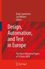 Design, Automation, and Test in Europe: The Most Influential Papers of 10 Years DATE
