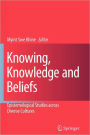 Knowing, Knowledge and Beliefs: Epistemological Studies across Diverse Cultures