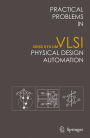 Practical Problems in VLSI Physical Design Automation / Edition 1