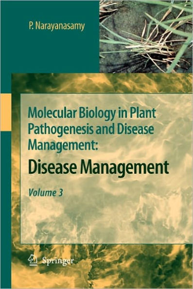 Molecular Biology in Plant Pathogenesis and Disease Management: Microbial Plant Pathogens, Volume 1 / Edition 1