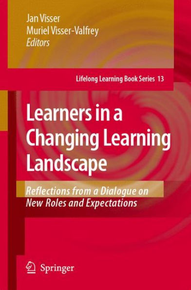 Learners in a Changing Learning Landscape: Reflections from a Dialogue on New Roles and Expectations