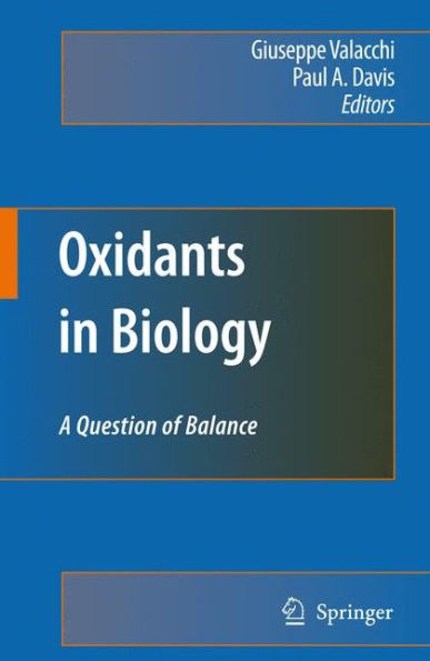 Oxidants in Biology: A Question of Balance / Edition 1
