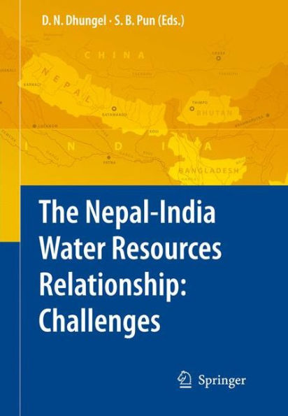 The Nepal-India Water Relationship: Challenges / Edition 1