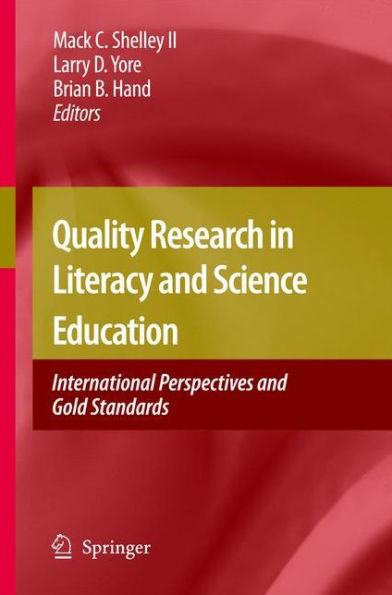 Quality Research Literacy and Science Education: International Perspectives Gold Standards