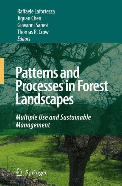 Patterns and Processes in Forest Landscapes: Multiple Use and Sustainable Management / Edition 1