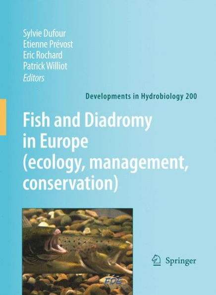 Fish and Diadromy in Europe (ecology, management, conservation) / Edition 1