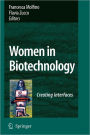 Women in Biotechnology: Creating Interfaces / Edition 1