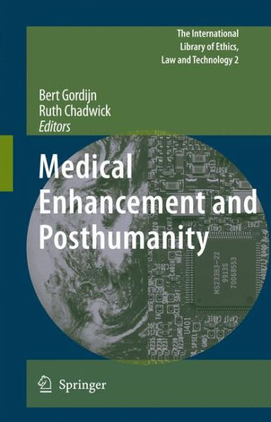 Medical Enhancement and Posthumanity / Edition 1