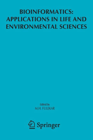 Bioinformatics: Applications in Life and Environmental Sciences / Edition 1