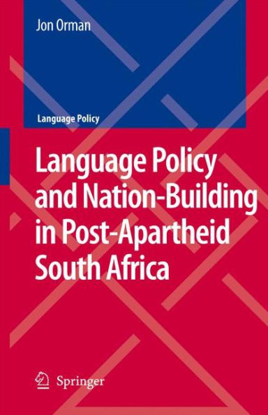 Language Policy and Nation-Building in Post-Apartheid South Africa