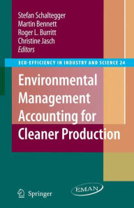 Title: Environmental Management Accounting for Cleaner Production / Edition 1, Author: Stefan Schaltegger