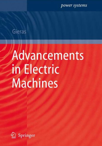 Advancements in Electric Machines / Edition 1