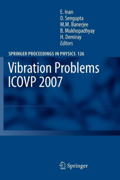 Vibration Problems ICOVP 2007: Eighth International Conference, 01-03 February 2007, Shibpur, India