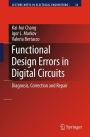 Functional Design Errors in Digital Circuits: Diagnosis Correction and Repair / Edition 1
