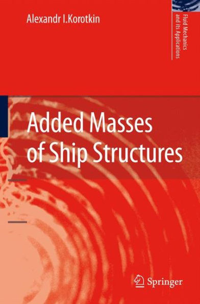 Added Masses of Ship Structures / Edition 1