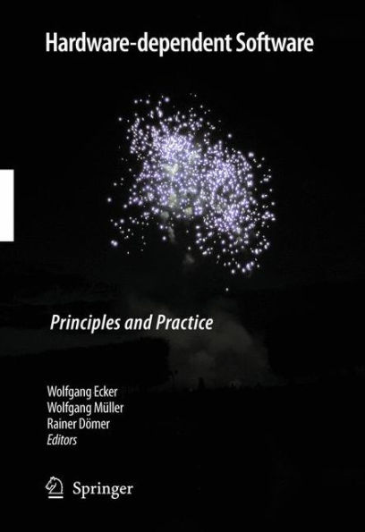 Hardware-dependent Software: Principles and Practice / Edition 1