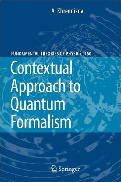 Contextual Approach to Quantum Formalism