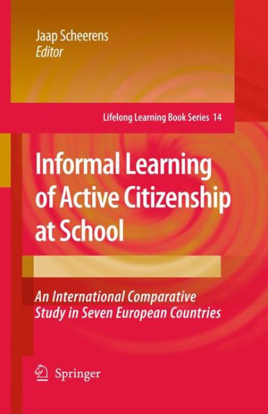 Informal Learning of Active Citizenship at School: An International Comparative Study Seven European Countries