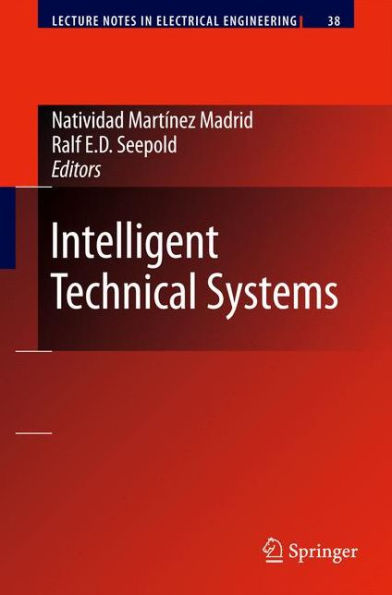 Intelligent Technical Systems / Edition 1