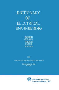 Title: Dictionary of Electrical Engineering: English, German, French, Dutch, Russian, Author: Y.N. Luginsky