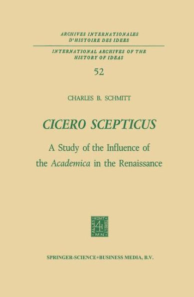 Cicero Scepticus: A Study of the Influence Academica Renaissance