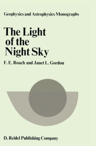 Title: The Light of the Night Sky / Edition 1, Author: F. Roach