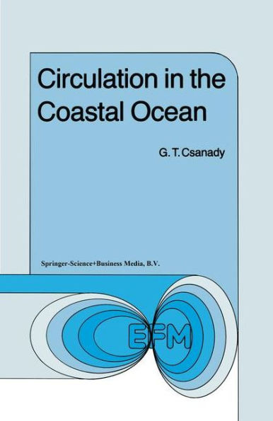 Circulation in the Coastal Ocean / Edition 1