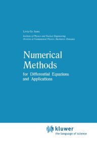 Title: Numerical Methods for Differential Equations and Applications / Edition 1, Author: Liviu Gr. Ixaru