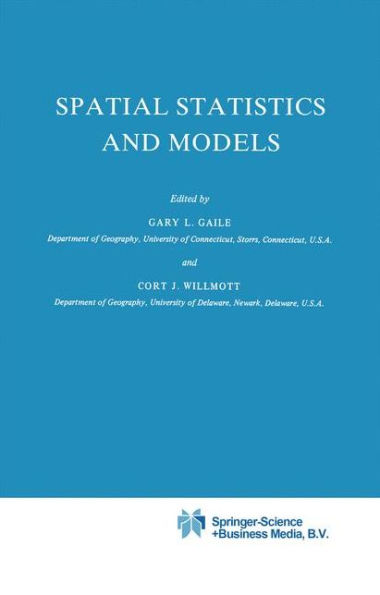 Spatial Statistics and Models / Edition 1