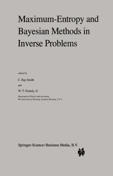 Maximum-Entropy and Bayesian Methods Inverse Problems